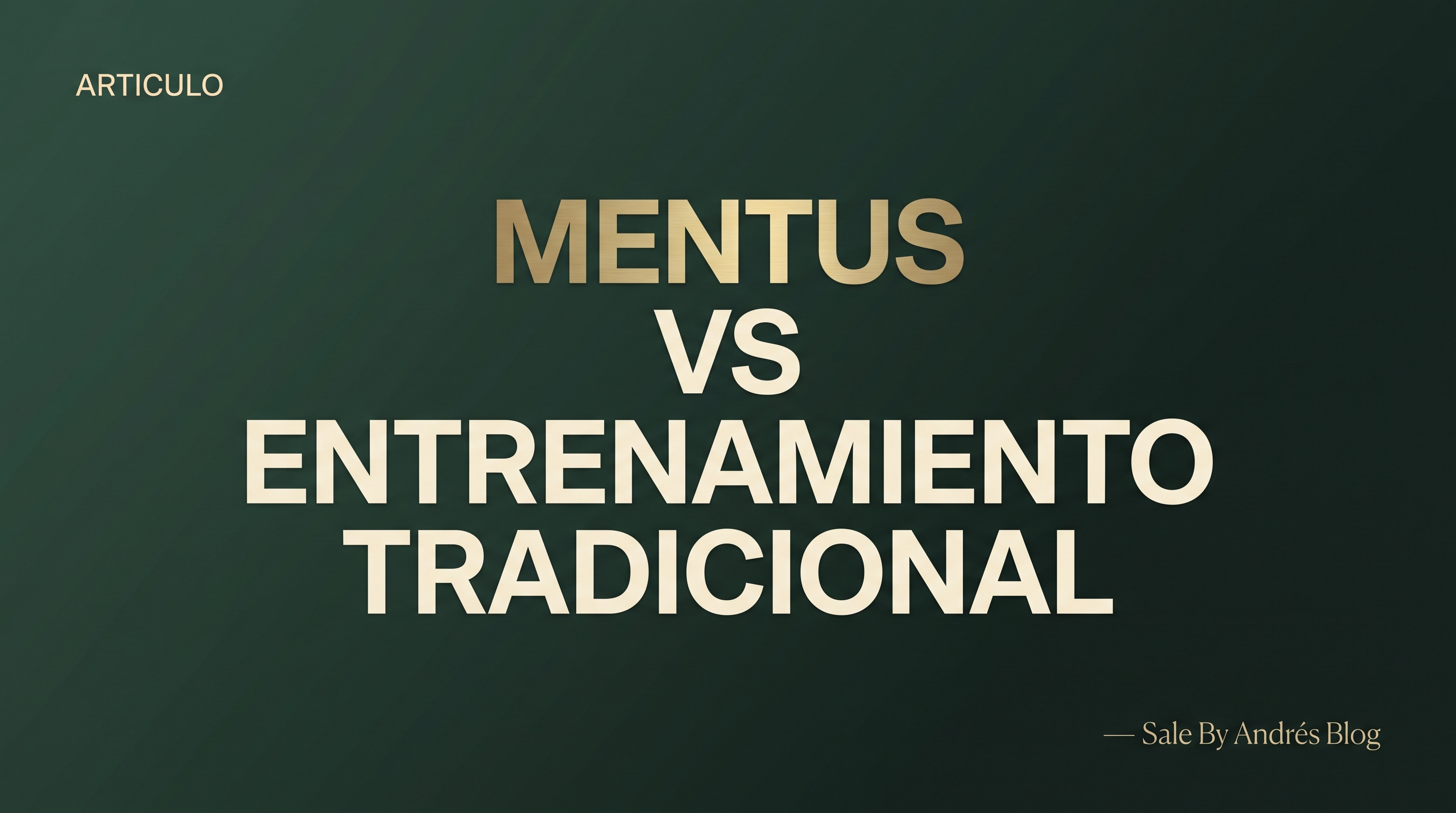 Mentus vs. Entrenamiento Tradicional: ¿Cuál es Mejor para Equipos de Ventas?