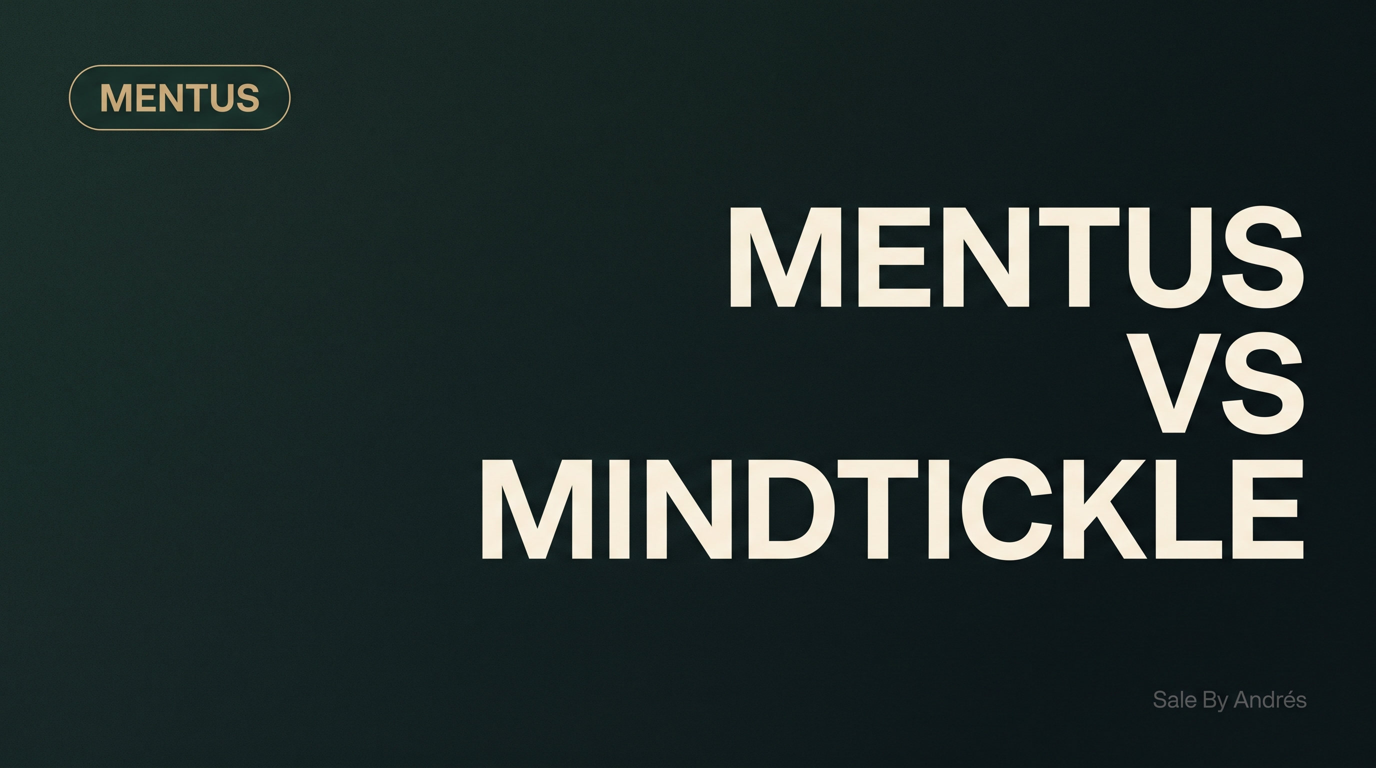 Mentus vs Mindtickle: Cuál Elegir para tu Equipo de Ventas LATAM